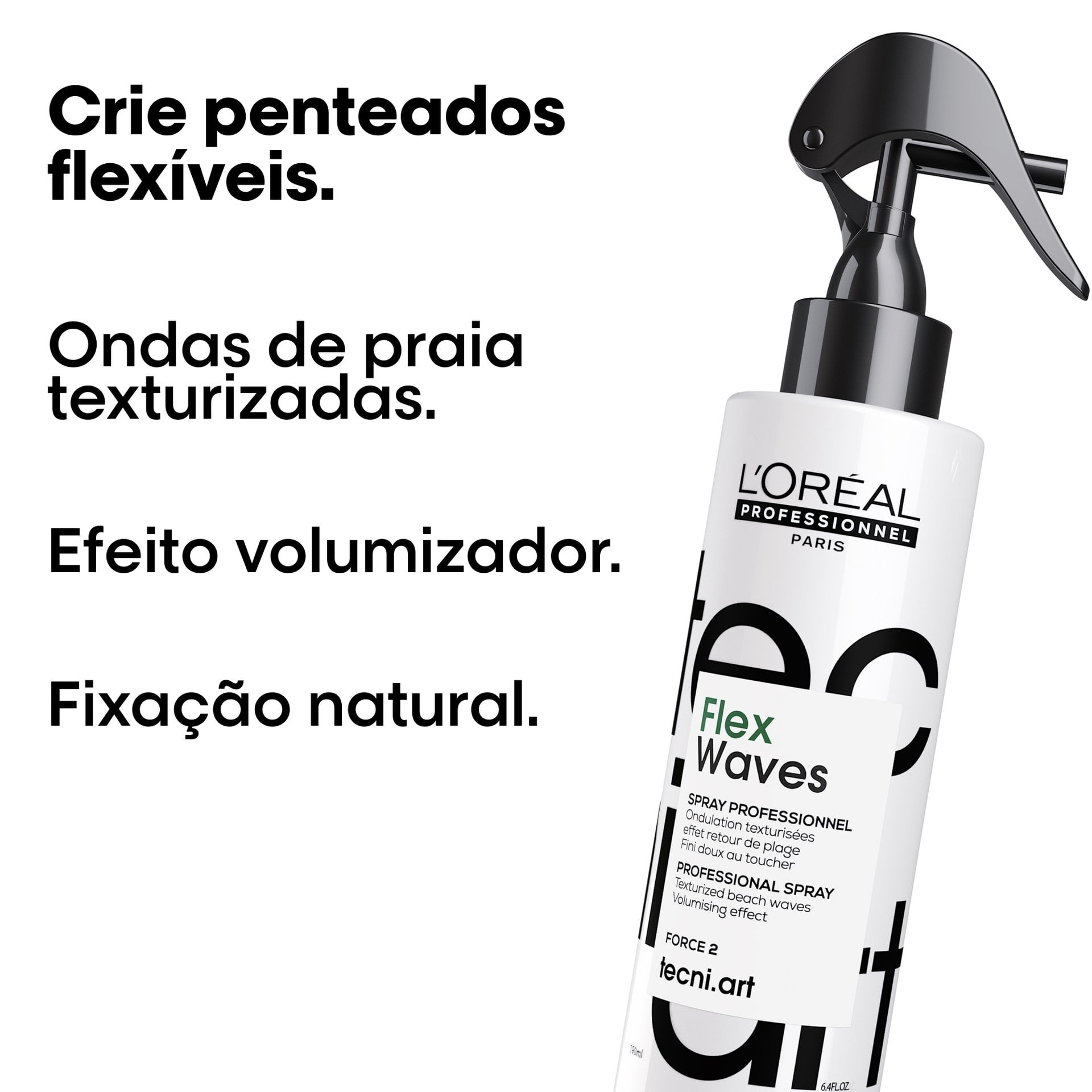 Crie penteados flexíveis. Ondas de praia texturizadas. Efeito volumizador. Fixação natural.