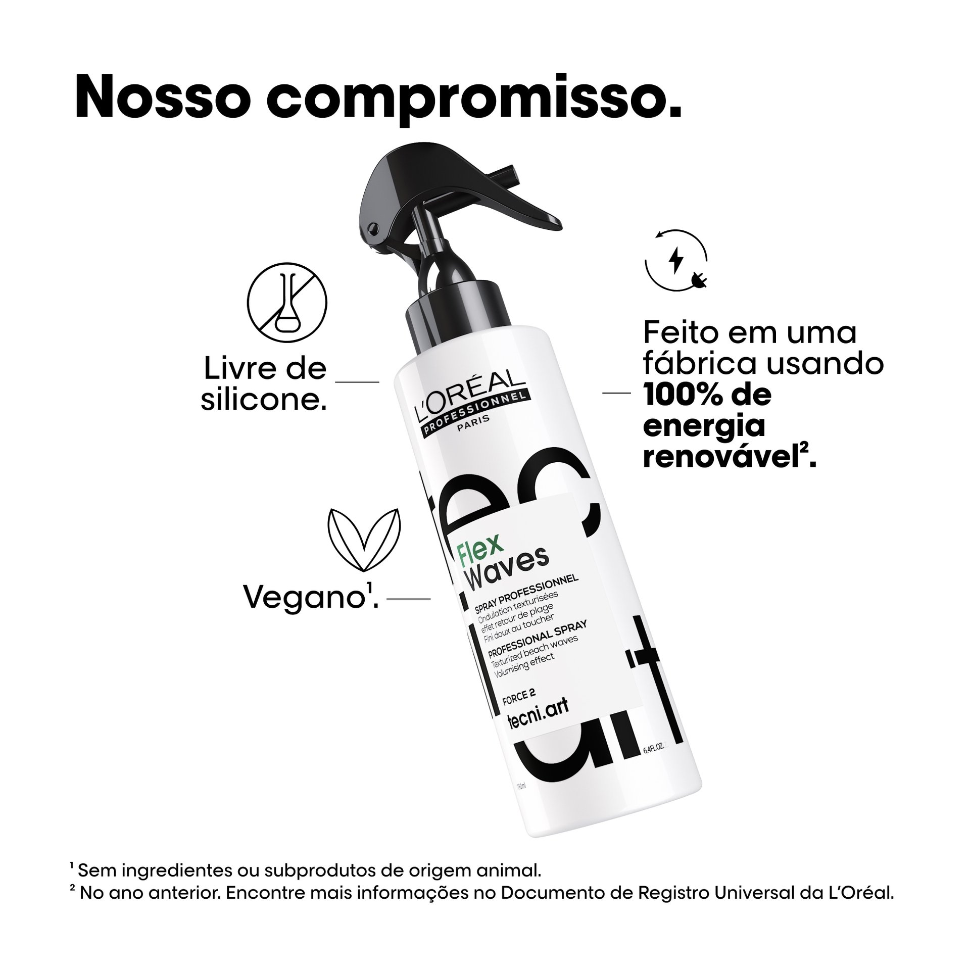 Livre de silicone, vegano, feito em uma fábrica usando 100% de energia renovável.